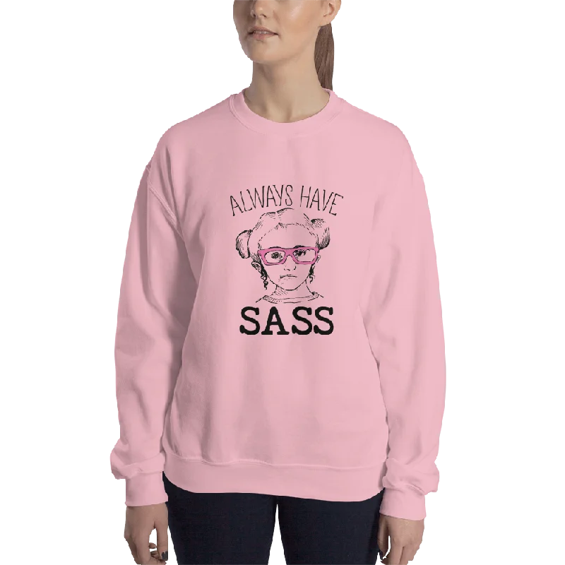 Hiking HoodiesAlways have Sass (Esperanza - Raising Dion) Sweatshirt