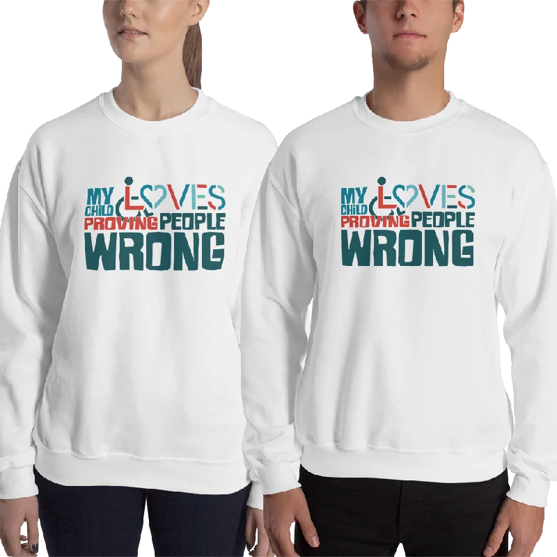 Lounge HoodiesMy Child Loves Proving People Wrong (Special Needs Parent Sweatshirt 5-Colors)