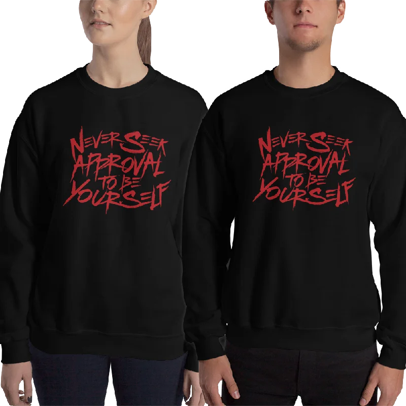 Yoga SweatshirtsNever Seek Approval to Be Yourself (Unisex Sweatshirt)