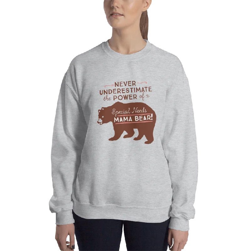 Organic Cotton SweatshirtsNever Underestimate the power of a Special Needs Mama Bear! Sweatshirt