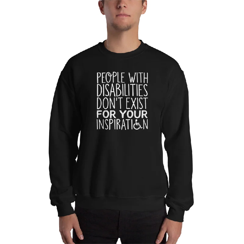 Oversized HoodiesPeople with Disabilities Don't Exist for Your Inspiration (Unisex Sweatshirt)