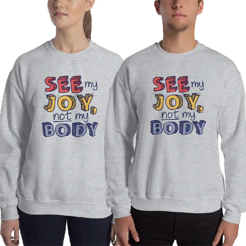 Zip-Up HoodiesSee My Joy, Not My Body (Sweatshirt)