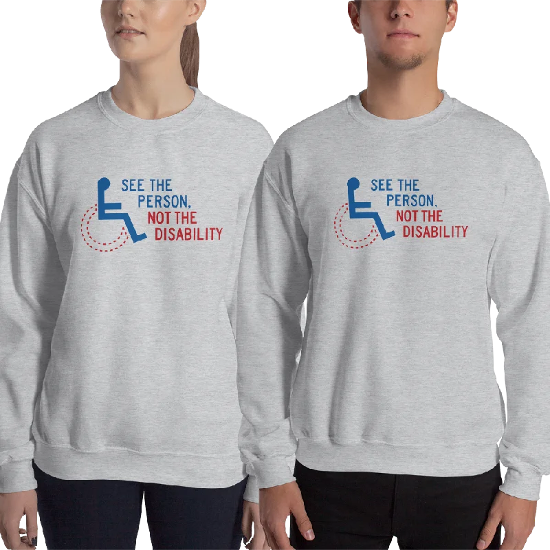 Statement HoodiesSee the Person, Not the Disability (Unisex Sweatshirt Light Colors)