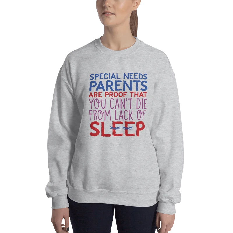 Yoga SweatshirtsSpecial Needs Parents are Proof that You Can't Die from Lack of Sleep (Sweatshirt White/Pink)