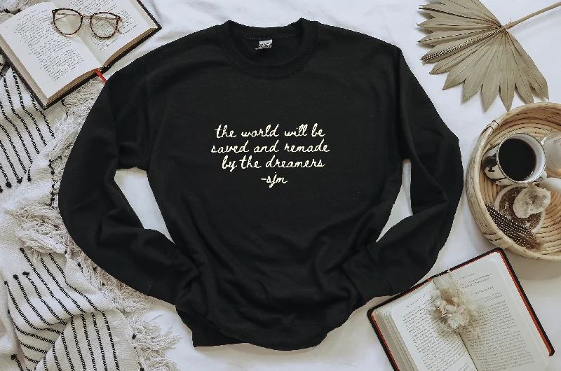 Ribbed Cuff Hoodiesthe world will be saved and remade by the dreamers sweatshirt