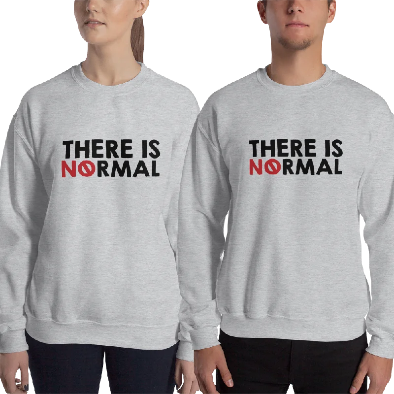 Embellished SweatshirtsThere is No Normal (Text Only Design) Sweatshirt Light Colors